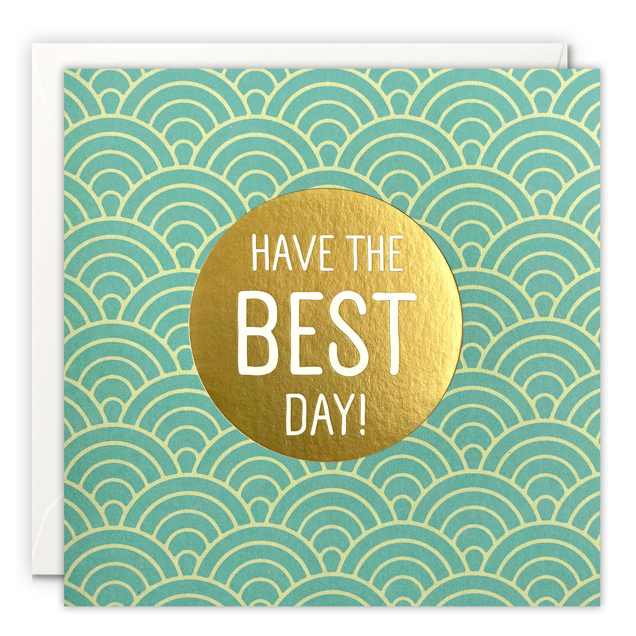 N4605 - Have the Best Day Deco Card