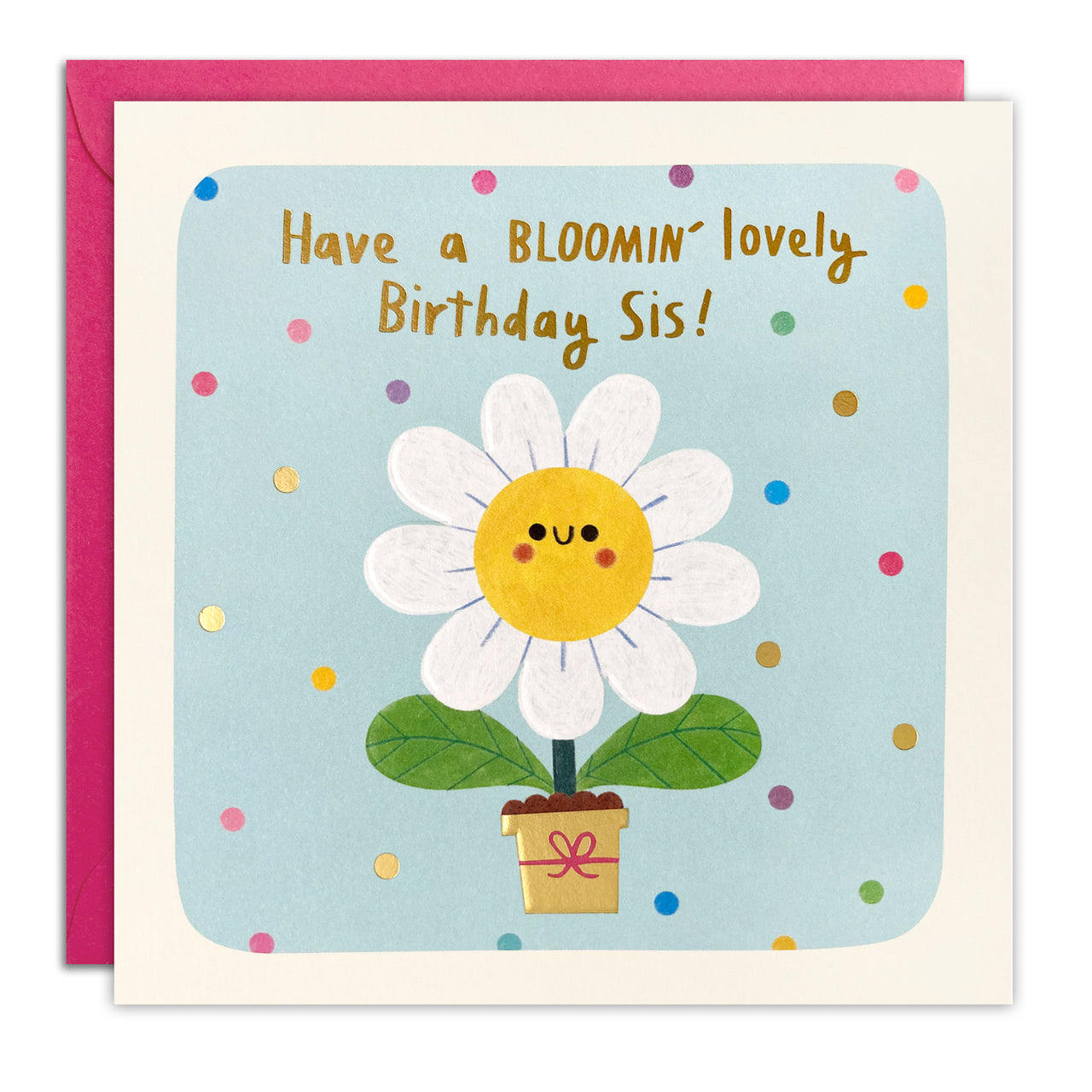 T4819 - Sis Bloomin’ Lovely Birthday Square Peg Card
